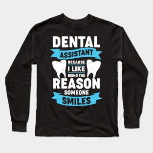 Dental Assistant Gift Long Sleeve T-Shirt